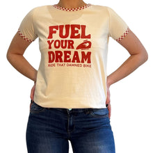 Lade das Bild in den Galerie-Viewer, T-Shirt - Fuel your Dream